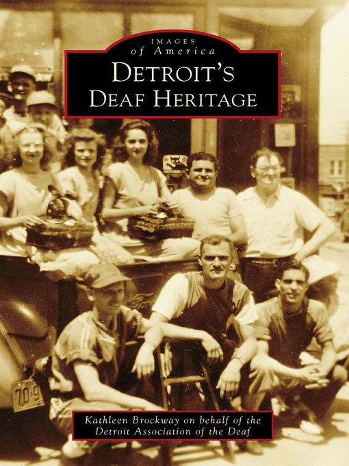Title details for Detroit's Deaf Heritage by Kathleen Brockway - Wait list